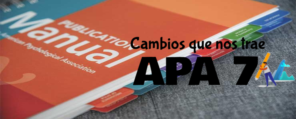 Algunos cambios que nos trae APA 7